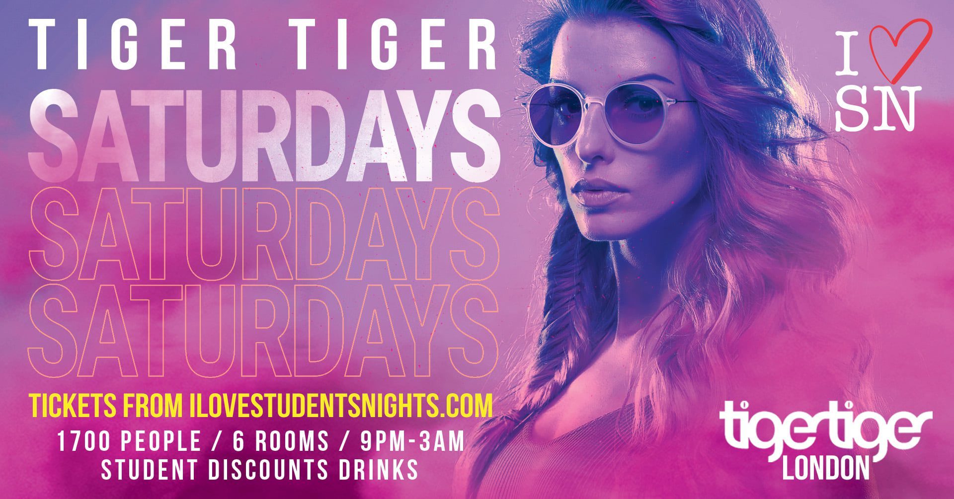Tiger Tiger London every Saturday