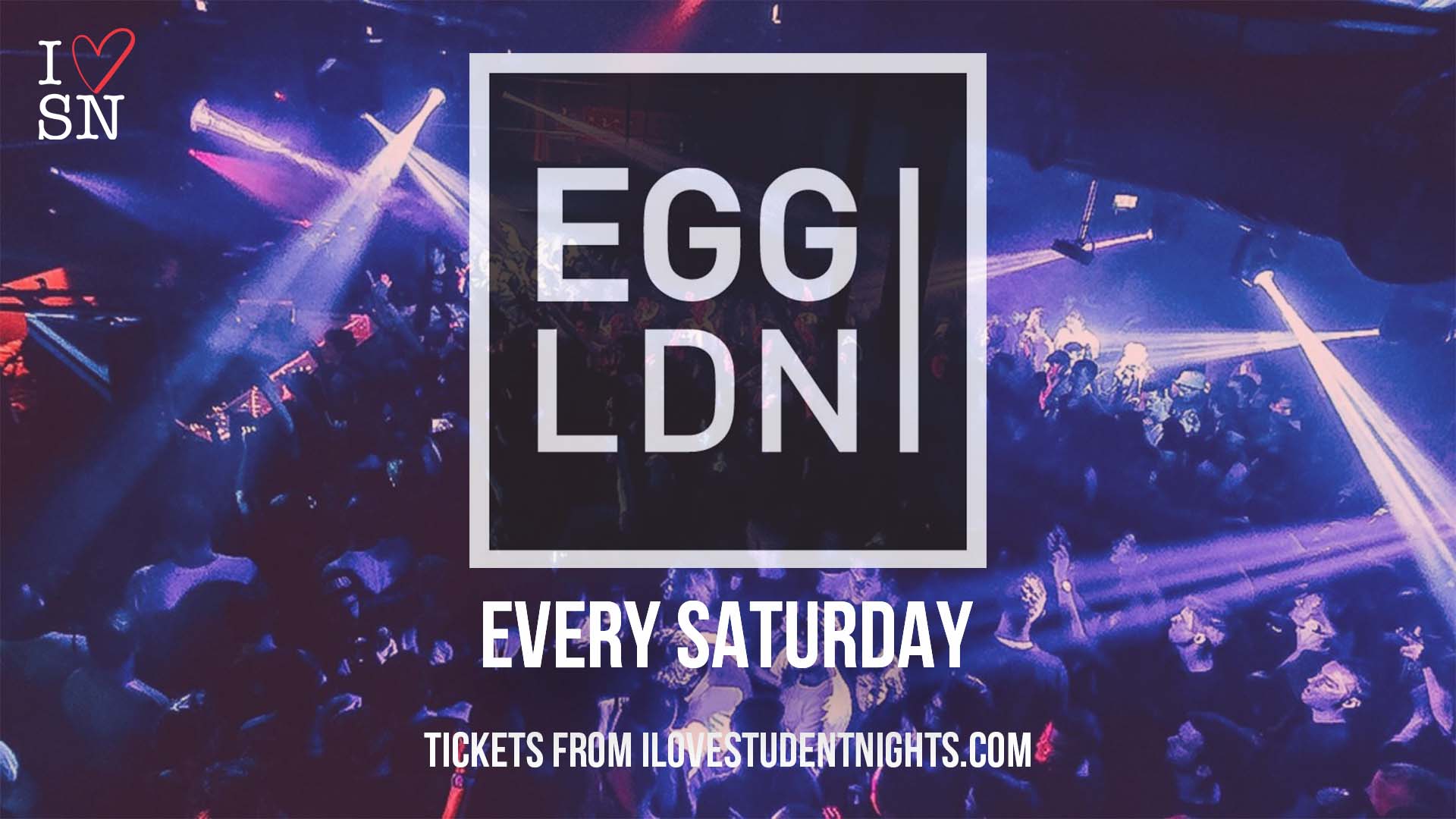 Egg London Saturday Tickets